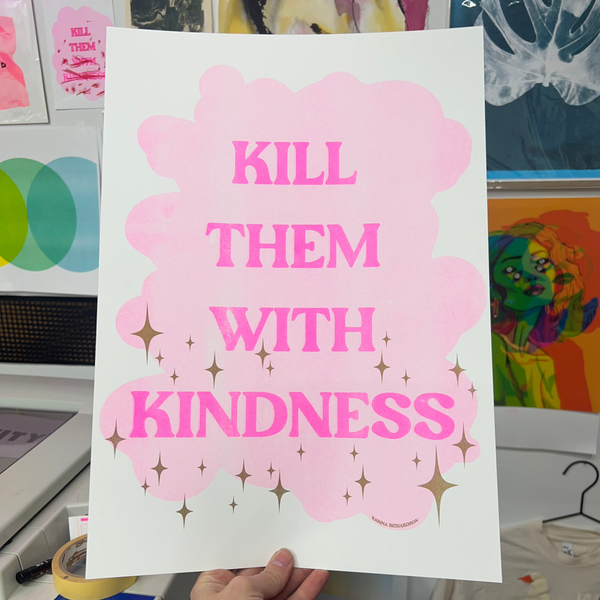 Kill them with kindness